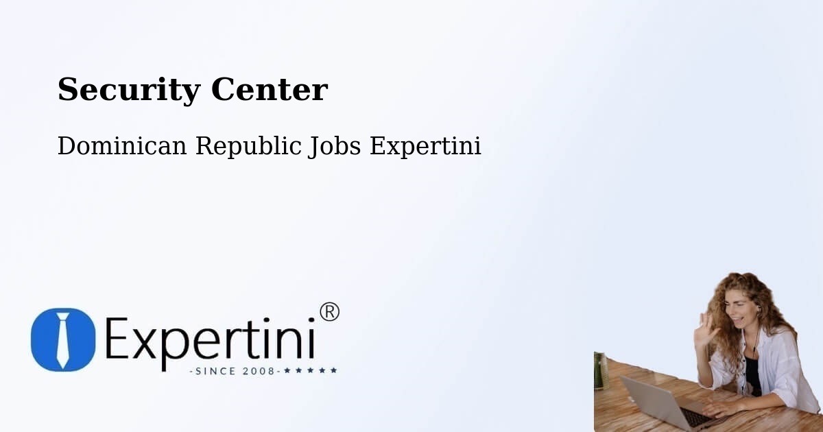 Security & Compliance – El Factor - Dominican Republic Jobs Expertini